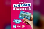 Anne Ulaşım Kartı’ndan 2025’te bin anne faydalandı