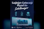 ATO, sağlık sektörünü Riyad’da dünya ile buluşturacak