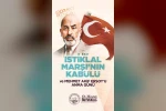 Başkan Büyükkılıç: "İstiklal şairimizin Asım’ın nesli ideali gençlerimize yaşayacak"