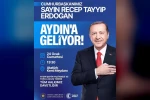 Cumhurbaşkanı Erdoğan Aydın’a geliyor