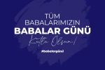 Cumhurbaşkanı Yardımcısı Yılmaz’dan Babalar Günü mesajı
