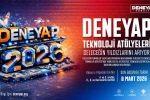 DENEYAP Teknoloji Atölyeleri 2026 öğrenci başvurularını açtı