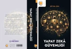 Dijital geleceğin başucu kitabı: ‘Yapay Zeka Güvenliği’