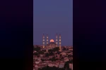 Dolunay, Selimiye Camii ile aynı karede