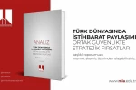 Dr. Muhammet Koçak’ın "Türk Dünyasında İstihbarat Paylaşımı: Ortak Güvenlikte Stratejik Fırsatlar" analizi yayımlandı