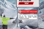 "Erzurum’un kışı, kış lastiği ister"