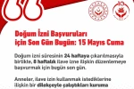 İlave doğum izin başvuruları bugün tamamlanıyor