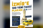 İzmir’de 11 ilçeye 100 taksi plakası için ihale başvuruları devam ediyor