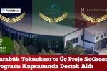 KBÜ mezunları ve akademisyenlerinin kurduğu 3 firmaya SOGREEN desteği