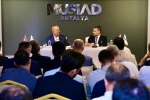 MÜSİAD’ın mesleki eğitim projelerine Çavuşoğlu’ndan övgü