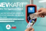 NEVKART Online vize uygulaması başladı