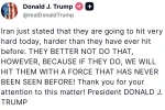 Trump’tan İran’a uyarı: "Daha önce hiç görülmemiş bir güçle vururuz"