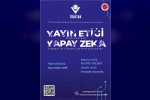TÜBİTAK desteğiyle "yayın etiği ve yapay zeka" bu eğitimde ele alınacak