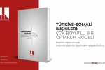 Türkiye-Somali ilişkilerinde 15 yıllık stratejik ortaklık