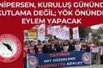 ÜNİPERSEN talepleri için kuruluş gününde basın açıklaması yapacak 
