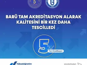 BARÜ tam akreditasyon alarak kalitesini bir kez daha tescilledi
