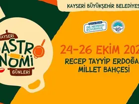 Başkan Büyükkılıç, Gastronomi Günleri’ni 3’üncüsüyle taçlandırıyor
