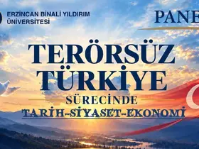 EBYÜ’de "Terörsüz Türkiye Sürecinde Tarih-Siyaset-Ekonomi" paneli düzenlenecek
