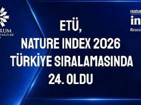 ETÜ, Nature Index 2026 Türkiye sıralamasında 24. oldu
