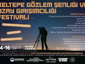 Keltepe’de gökyüzü ve bilim tutkunları buluşacak
