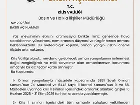 Kilis’te ormanlara girişler 31 Ekim’e kadar yasaklandı
