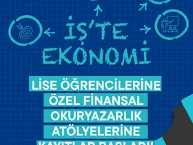 Lise öğrencilerine özel "İş’te Ekonomi" atölyelerinde yeni dönem başlıyor

