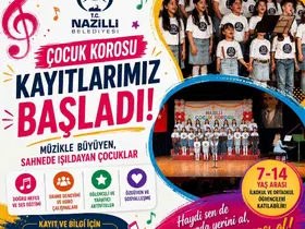 Nazilli Belediyesi, çocuk korosu yeni yeteneklerini bekliyor
