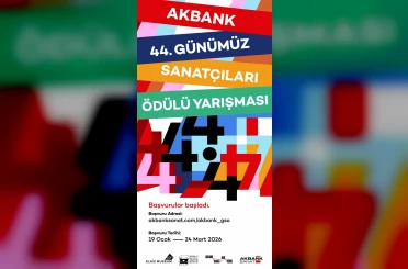 Akbank 44. Günümüz Sanatçıları Ödülü Yarışması için başvurular başladı 
