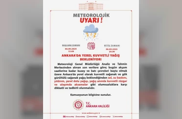 Ankara Valiliği kuvvetli yağışa karşı uyardı 
