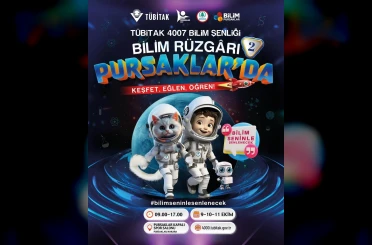 Ankara’da TÜBİTAK 4007 Bilim Şenliği başlıyor 