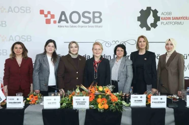 AOSB’de iş dünyasinda kadin liderliğinin dönüşümü konuşuldu 