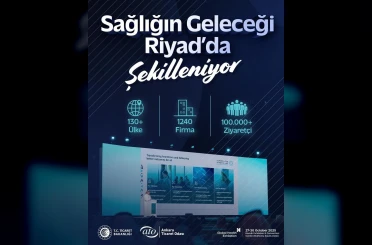 ATO, sağlık sektörünü Riyad’da dünya ile buluşturacak 