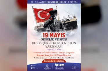 Aydın Büyükşehir’den 19 Mayıs temalı şiir ve kompozisyon yarışması 
