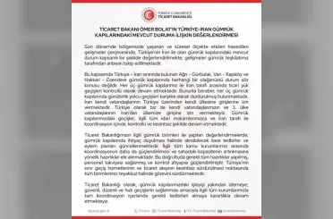 Bakan Bolat: "İran ile olan gümrük kapılarındaki mevcut durum anbean takip edilmektedir" 