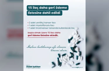 Bakan Işıkhan: "Kanser hastalığıyla mücadelede kullanılan ilaçlar başta olmak üzere 15 ilacı daha geri ödeme listesine aldık" 
