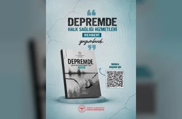 Bakan Memişoğlu: " ‘Depremde Halk Sağlığı Hizmetleri Rehberi’ni yayımladık" 