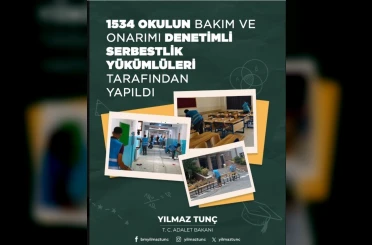 Bakan Tunç: "Bin 534 okulun bakım ve onarımı denetimli serbestlik yükümlüleri tarafından yapıldı" 
