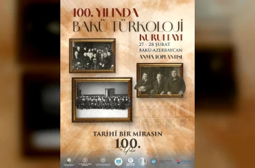 Bakü Türkoloji Kurultayı 100. yılında aynı salonda anılacak 