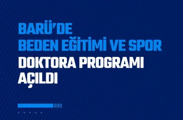 BARÜ’de Beden Eğitimi ve Spor doktora programı açıldı 