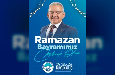 Başkan Büyükkılıç: "Bayram sevincimiz çoğalsın, tüm dünyaya yayılsın" 