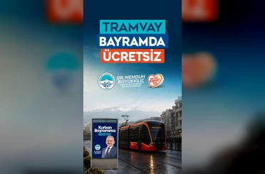 Başkan Büyükkılıç’tan Kurban Bayramı müjdesi: Tramvaylar 4 gün ücretsiz 