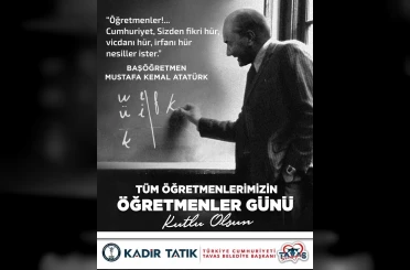 Başkan Tatık; "Bilgi ve sevgileriyle çocuklarımıza ışık olan öğretmenlerimize minnettarız" 