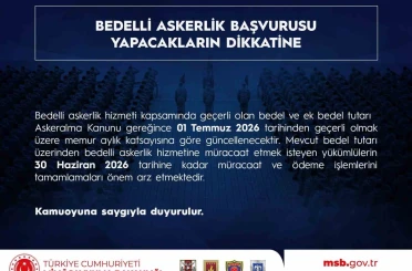 Bedelli askerlik tutarı 1 Temmuz tarihinde memur aylık katsayısına göre güncelleniyor 