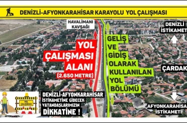 Denizli-Afyonkarahisar Karayolundaki yol çalışması nedeniyle yolculuklar 1 saate kadar uzayabilir 