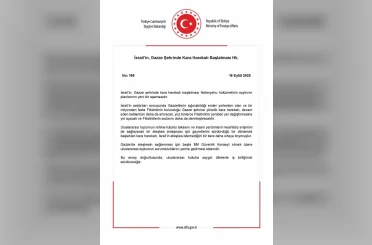 Dışişleri Bakanlığı: "(İsrail’in, Gazze’ye kara harekatı başlatması) Netanyahu hükümetinin soykırım planlarının yeni bir aşamasıdır" 