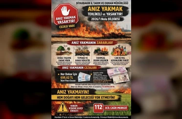 Diyarbakır’da anız yakanlara dekar başı 698 lira para cezası uygulanacak 