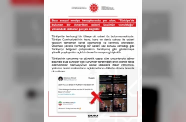 DMM: "Türkiye’de herhangi bir ülkeye ait askeri üs bulunmamaktadır" 