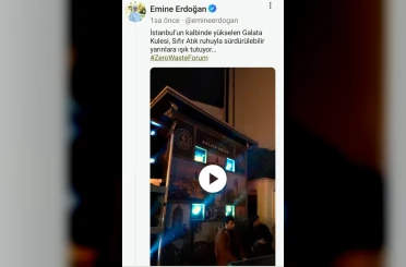Emine Erdoğan’dan "Sıfır Atık Forumu" kapsamında Galata Kulesi’ne yansıtılan görsellere ilişkin paylaşım 