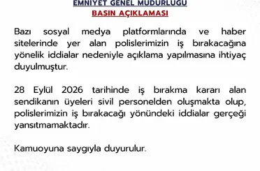 Emniyet Genel Müdürlüğü: "Polislerimizin iş bırakacağı yönündeki iddialar gerçeği yansıtmamaktadır"
