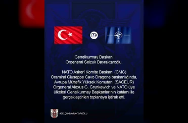 Genelkurmay Başkanı Orgeneral Bayraktaroğlu, NATO üye ülkeleri genelkurmay başkanlarının katıldığı toplantıya iştirak etti 